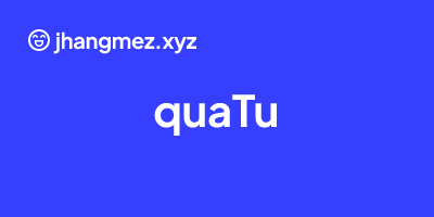 quaTu